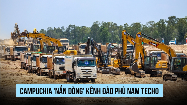 Campuchia điều chỉnh tuyến kênh đào Phù Nam Techo
