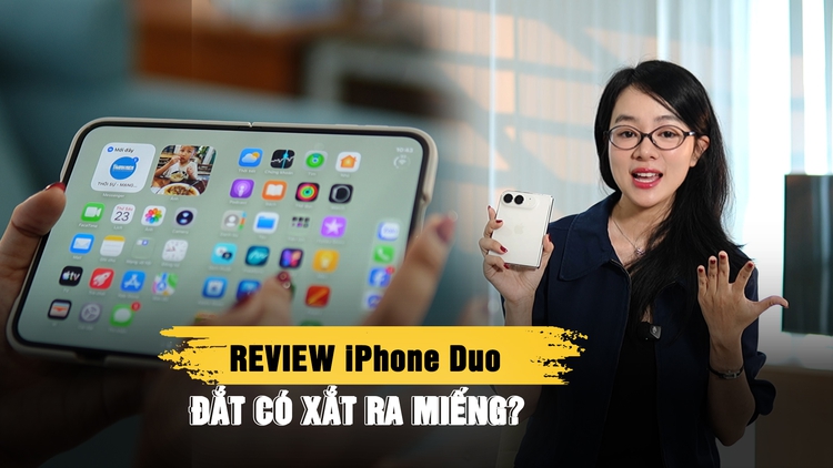 Review iPhone Duo hot nhất hôm nay: Đắt có xắt ra miếng? 