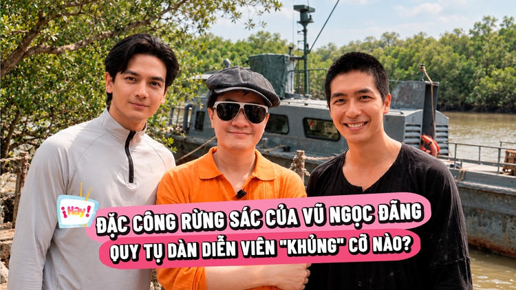 Vì sao 'nam thần' Quốc Anh, Lê Xuân Tiền, Lương Mạnh Hải đóng 'Đặc công Rừng Sác'?
