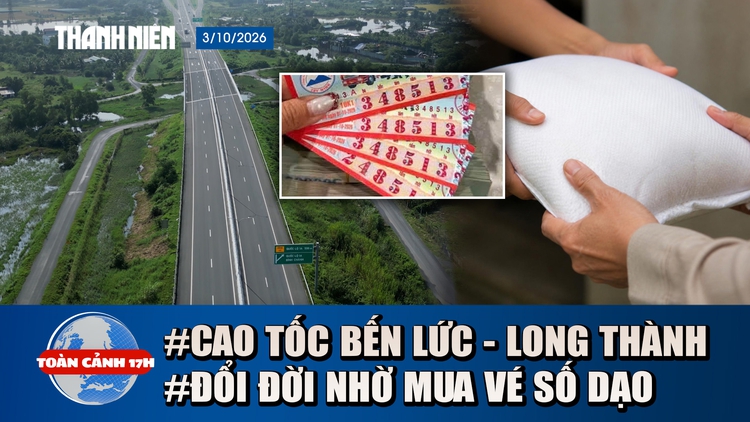Toàn cảnh 17h: Đi thử cao tốc Bến Lức - Long Thành thông xe toàn tuyến | Trúng độc đắc 6 tỉ, làm ngay điều bất ngờ