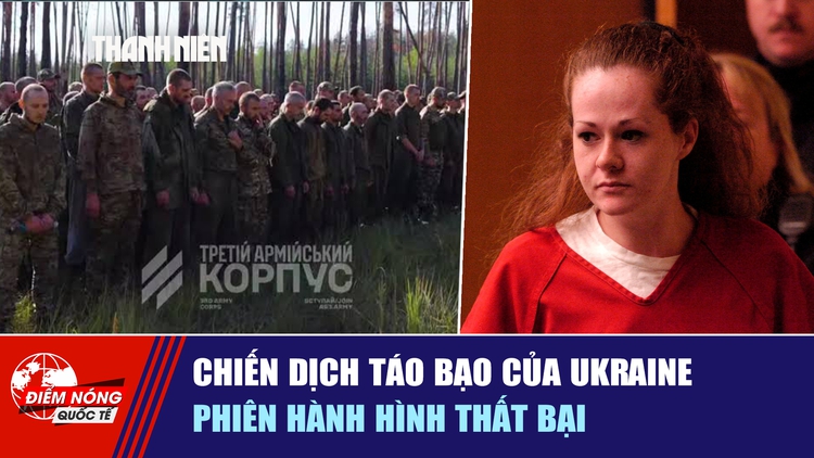 Tiêu điểm quốc tế ngày 4.10: Chiến dịch táo bạo của Ukraine | Phiên hành hình thất bại
