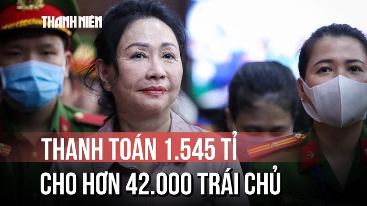 Hơn 42.000 trái chủ vụ Trương Mỹ Lan được hoàn trả thêm 1.545 tỉ đồng