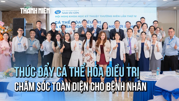 Bệnh viện Đa khoa Quốc tế Nam Sài Gòn thúc đẩy cá thể hóa điều trị, chăm sóc toàn diện cho bệnh nhân