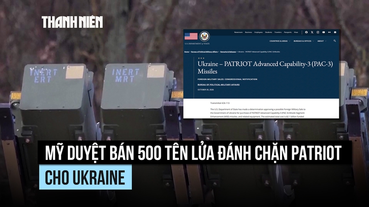 Mỹ sẽ bán cho Ukraine 500 tên lửa Patriot trị giá 2,1 tỉ USD