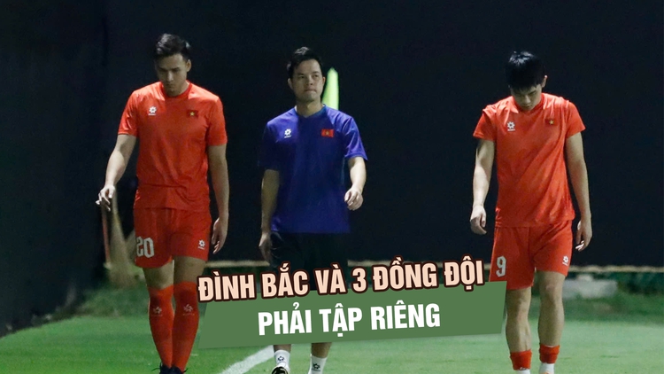 Đình Bắc và 3 đồng đội phải tập riêng, HLV Kim Sang-sik lại đau đầu trước trận Malaysia