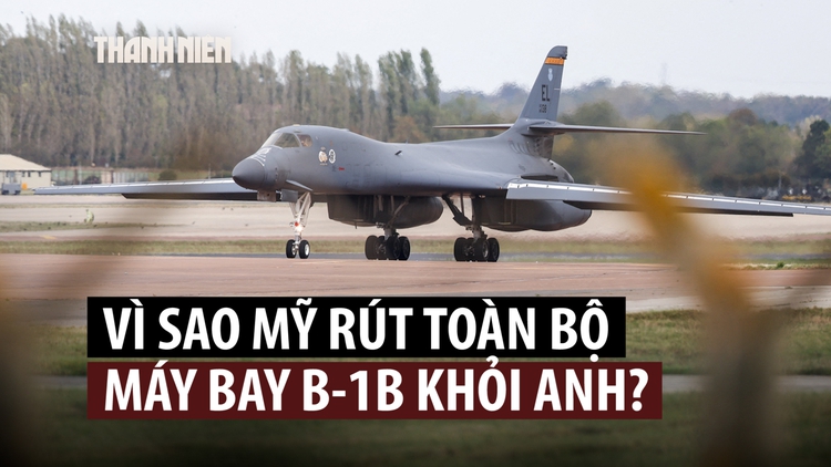 Mỹ rút oanh tạc cơ B-1B khỏi Anh sau sự cố tại căn cứ không quân