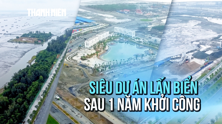 Toàn cảnh siêu dự án lấn biển Cần Giờ 2.870 hecta sau hơn 1 năm khởi công