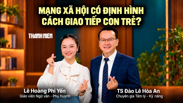 Mạng xã hội có định hình cách giao tiếp con trẻ?