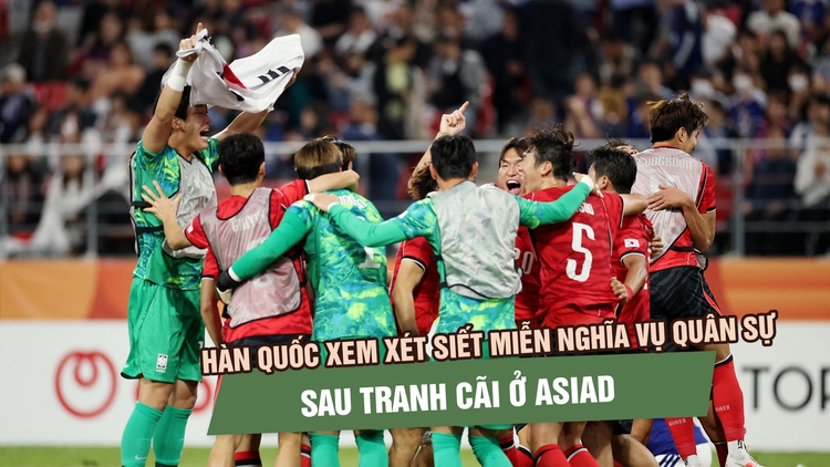 Hàn Quốc xem xét siết miễn nghĩa vụ quân sự sau tranh cãi ở ASIAD