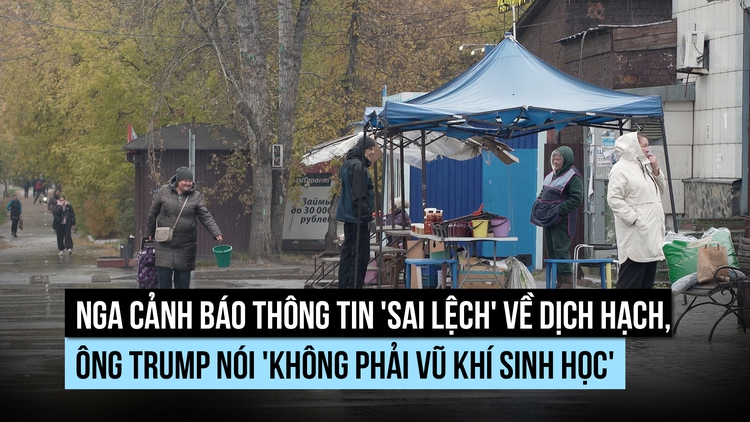 Nga cảnh báo thông tin 'sai lệch' về dịch hạch, ông Trump nói 'không phải vũ khí sinh học'