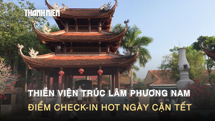 Giới trẻ miền Tây mê mệt ‘phim trường ảnh tết’ trong Thiền viện Trúc Lâm phương Nam