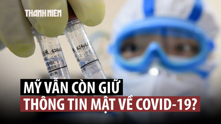 WHO kêu gọi Mỹ chia sẻ thông tin mật về Covid-19