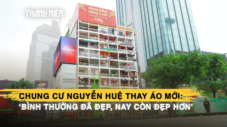 Chung cư Nguyễn Huệ thay áo mới: ‘Bình thường đã đẹp, nay còn đẹp hơn’