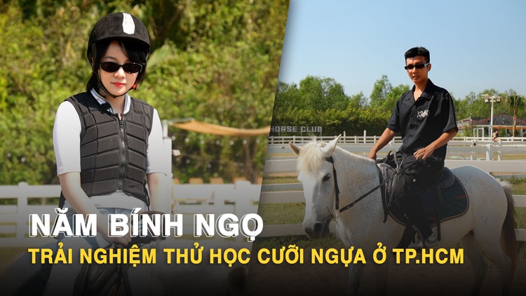 Năm Bính Ngọ, trải nghiệm thử học cưỡi ngựa ở TP.HCM