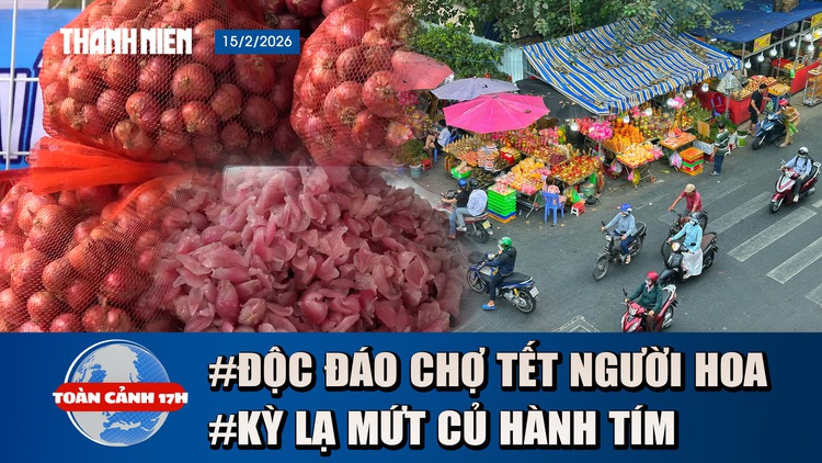 Toàn cảnh 17h: Độc đáo phiên chợ mỗi năm chỉ họp 1 lần | Kỳ lạ mứt củ hành tím