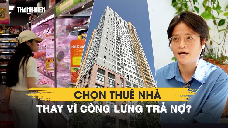 Giấc mơ an cư tuổi 30: Người trẻ vẫn chọn thuê thay vì còng lưng trả nợ? | Phần 4