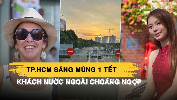 Đường phố TP.HCM thoáng đãng sáng mùng 1, khách nước ngoài choáng ngợp vì tết