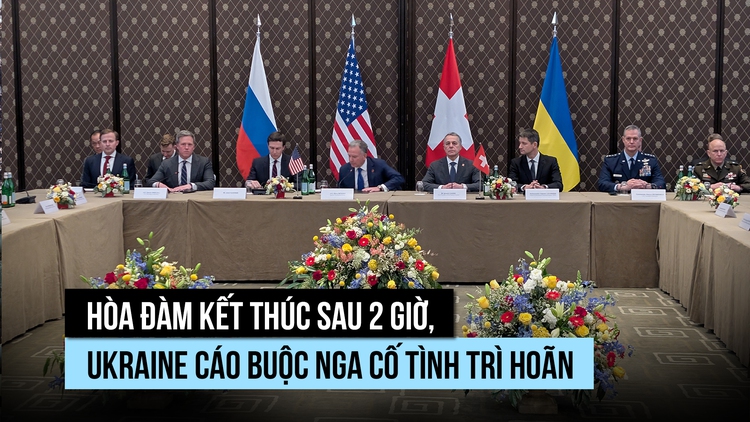 Hòa đàm kết thúc sau 2 giờ, Ukraine cáo buộc Nga cố tình trì hoãn