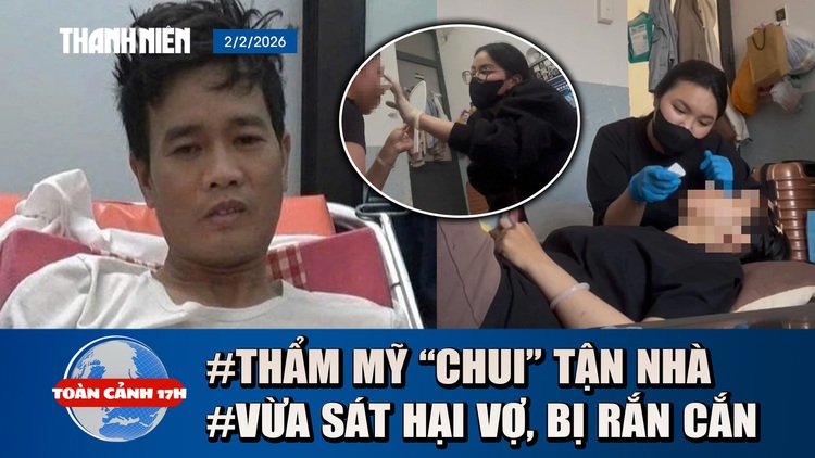 Toàn cảnh 17h: Rùng mình ‘bác sĩ mạng’ tiêm filler chui tận nhà | Hy hữu: Bị rắn độc cắn sau khi sát hại vợ