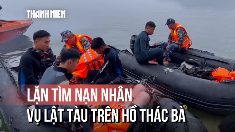 Vụ lật tàu trên hồ Thác Bà: Cận cảnh người nhái lặn tìm nạn nhân