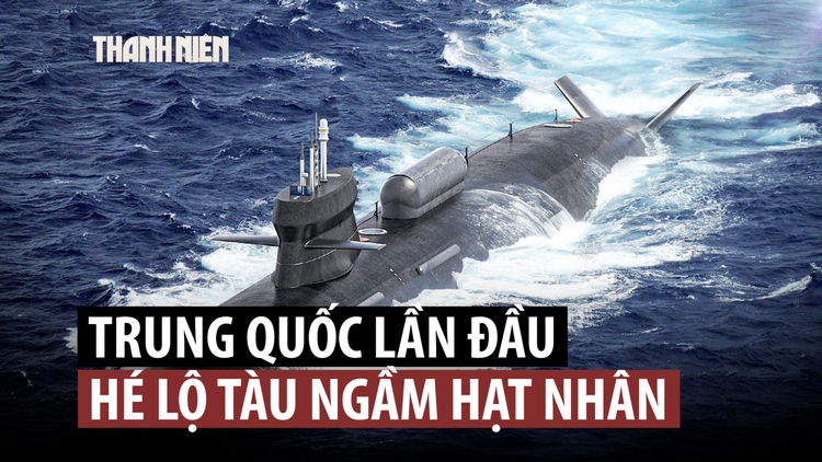 Lộ diện tàu ngầm hạt nhân mới nhất của Trung Quốc