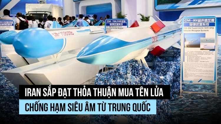 Iran sắp mua tên lửa chống hạm siêu âm Trung Quốc?