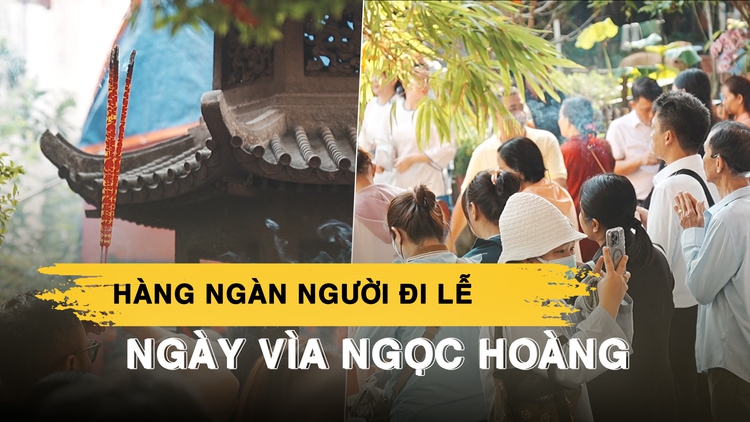 Dòng người đổ về chùa Ngọc Hoàng ngày vía: Nắng gắt không ngăn được lòng thành