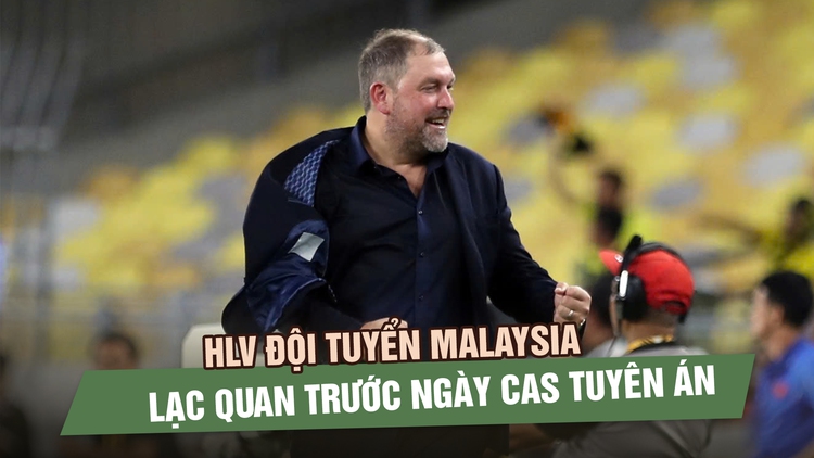 HLV Peter Cklamovski: ‘Đội tuyển Malaysia đến Asian Cup với tâm thế vô địch’