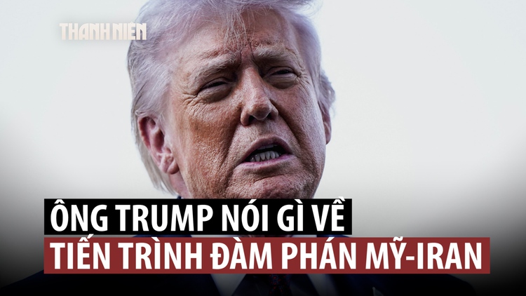 Ông Trump ‘không vui’ về đàm phán với Iran, nói 'có lúc' phải dùng vũ lực