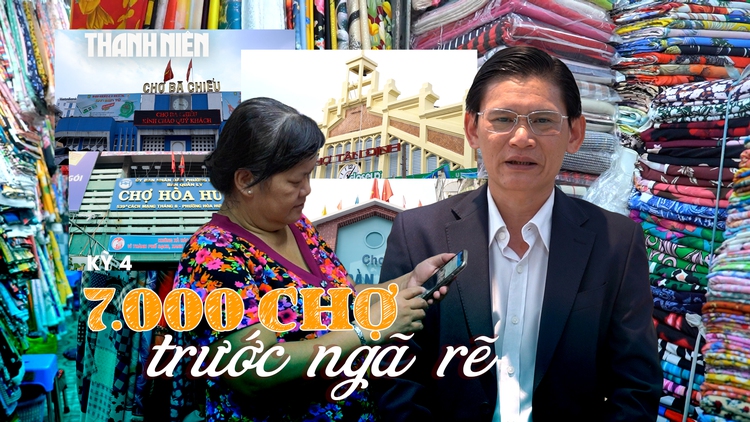 Chợ truyền thống trước ngã rẽ: 7.000 chợ trước đề án chuyển đổi (Kỳ 4)