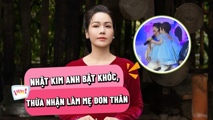 Nhật Kim Anh bật khóc trên sân khấu, thừa nhận con gái không có cha