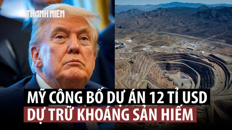 Ông Trump công bố dự án kho khoáng sản 12 tỉ USD để đối phó Trung Quốc