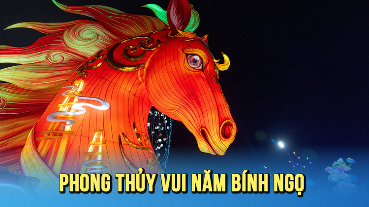 Phong thủy vui năm Bính Ngọ