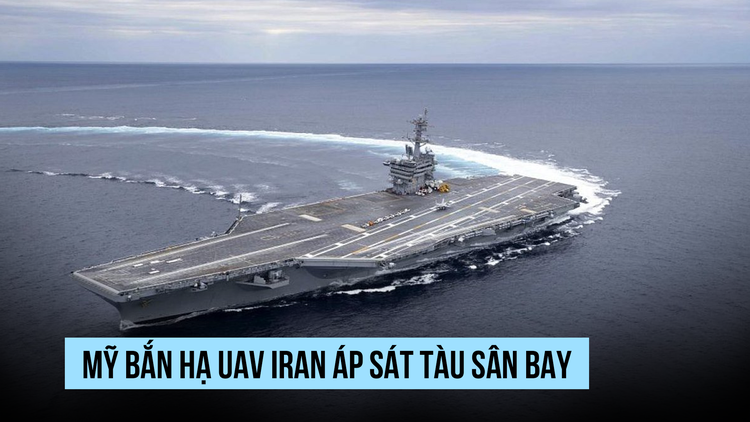 Mỹ diệt UAV Iran áp sát tàu sân bay trên biển Ả Rập