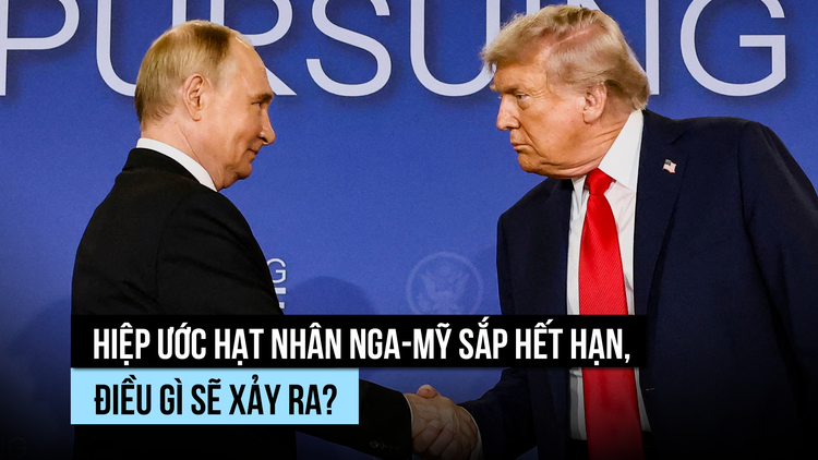 Hiệp ước hạt nhân Nga-Mỹ sắp hết hạn, điều gì sẽ xảy ra?