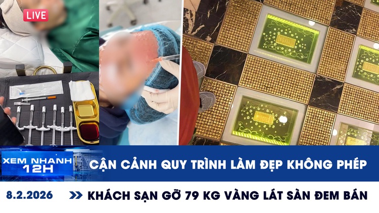 Xem nhanh 12h: Cận cảnh quy trình làm đẹp không phép | Khách sạn gỡ 79 kg vàng lát sàn đem bán