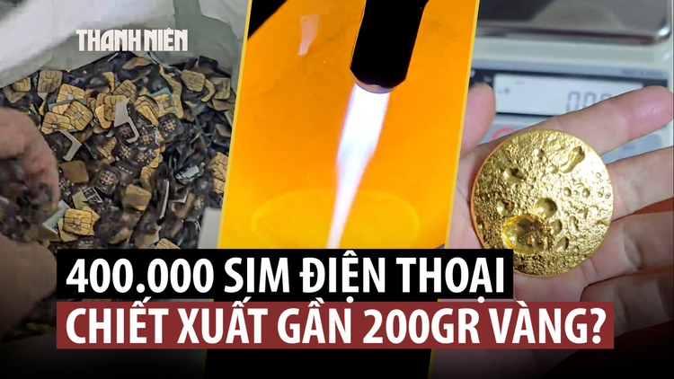Bất ngờ ‘nhà giả kim’ biến thẻ SIM ra vàng ở Trung Quốc