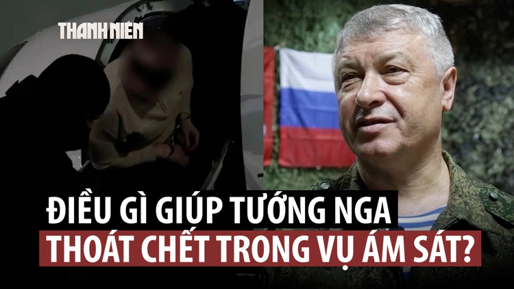 Tướng Nga sống sót nhờ phản ứng nhanh trước mũi súng kẻ ám sát?