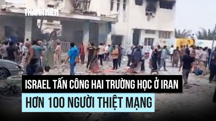 Iran tố Israel tấn công hai trường học, hơn 100 người thiệt mạng