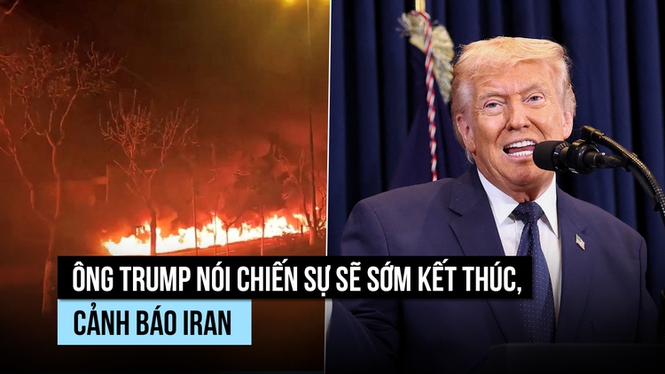 Ông Trump nói chiến dịch đánh Iran sẽ sớm kết thúc