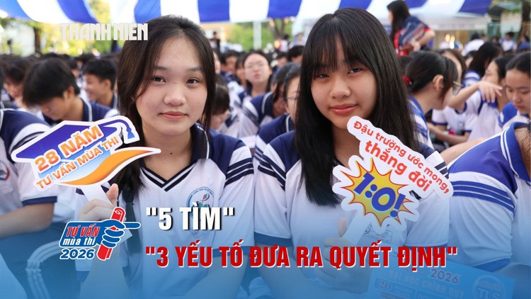 '5 tìm' và '3 yếu tố đưa ra quyết định' khi chọn ngành xét tuyển