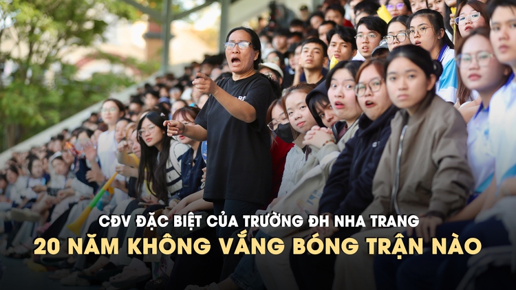 CĐV đặc biệt gắn bó hơn 20 năm, chưa từng bỏ lỡ trận nào của đội Trường ĐH Nha Trang