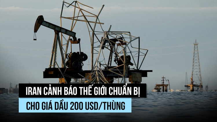 Iran cảnh báo thế giới chuẩn bị cho tình huống giá dầu 200 USD/thùng