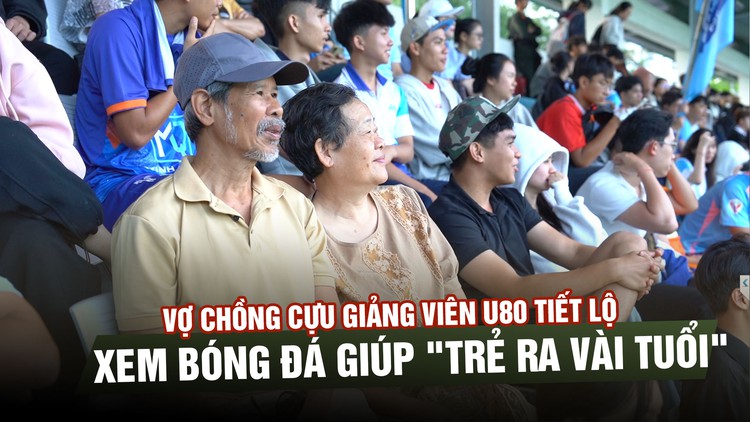 Sức hút TNSV 2026: vợ chồng U.80 tiết lộ xem bóng đá giúp 'trẻ ra vài tuổi'