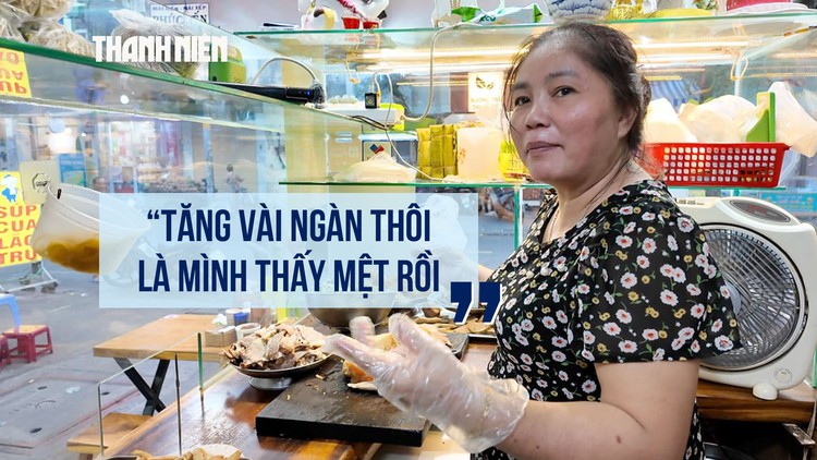 Giá gas, thực phẩm tăng cao, hàng quán ‘gồng mình’ giữ giá: 'Tăng vài ngàn là thấy mệt rồi...'