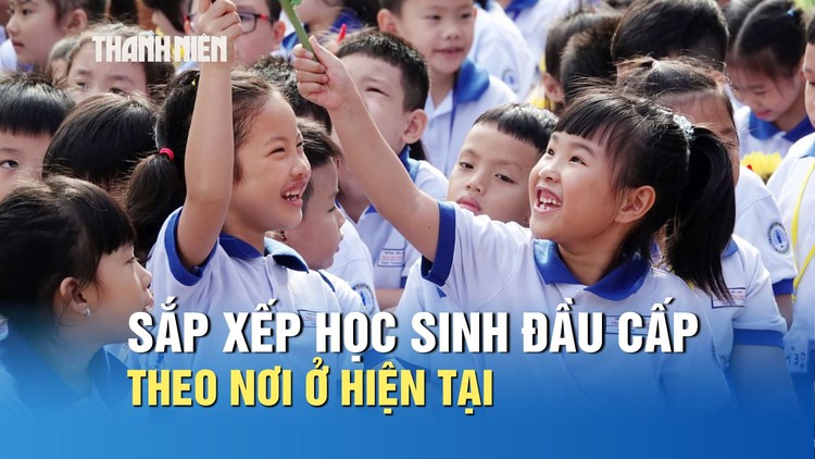 Sở GD-ĐT TP.HCM: Sắp xếp học sinh đầu cấp theo nơi ở hiện tại, không phải nơi thường trú