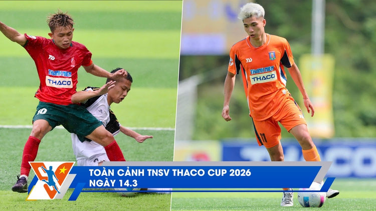 TNSV THACO Cup 14.3: Chờ bảng C để xác định cặp đấu tứ kết | Tiền vệ điển trai ước mơ làm doanh nhân
