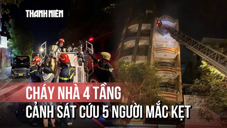 Nghẹt thở giải cứu 5 người mắc kẹt vụ cháy nhà 4 tầng ở trung tâm TP.HCM