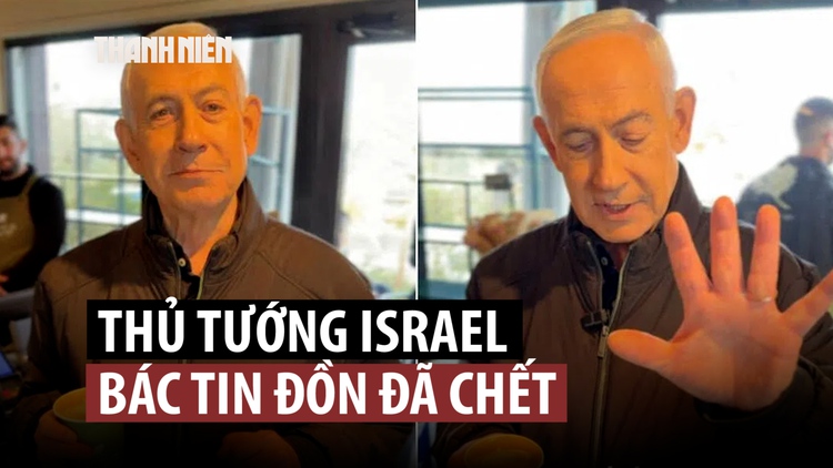 Thủ tướng Israel uống cà phê, pha trò về tin đồn đã chết