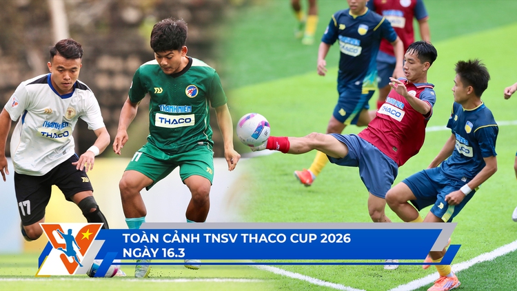 TNSV THACO Cup 2026 ngày 16.3: Chiếc áo 'vía' của CR7 HUTECH | Lịch thi đấu tứ kết gay cấn